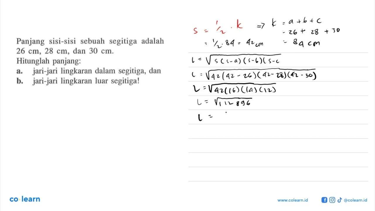 Panjang sisi-sisi sebuah segitiga adalah 26 cm, 28 cm, dan