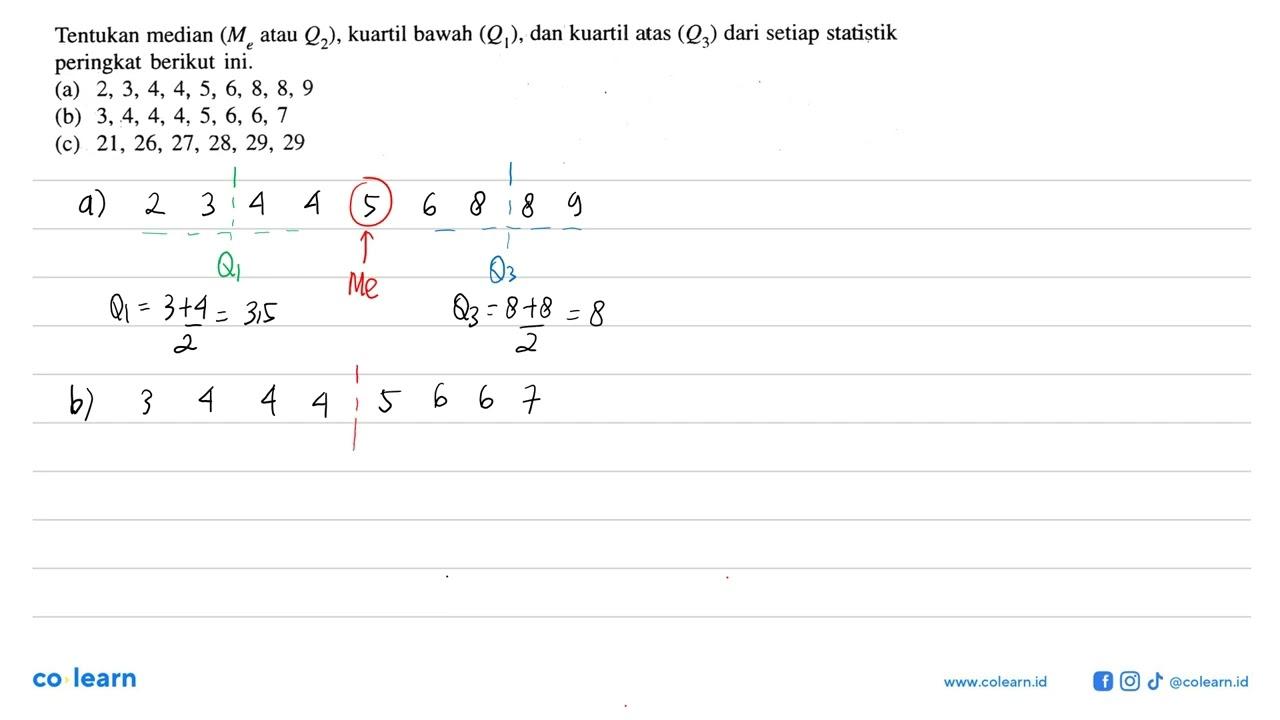 Tentukan median (Me atau Q2), kuartil bawah (Q1), dan