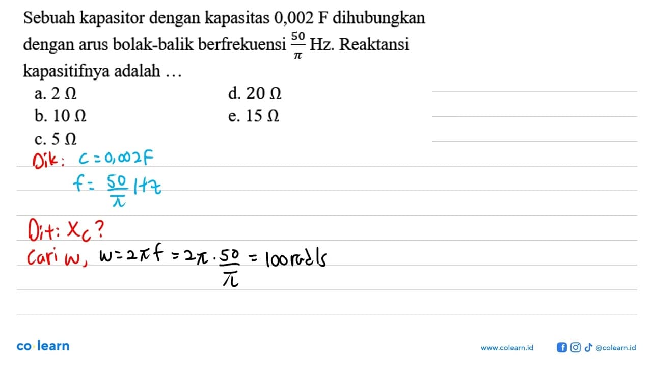 Sebuah kapasitor dengan kapasitas 0,002 F dihubungkan