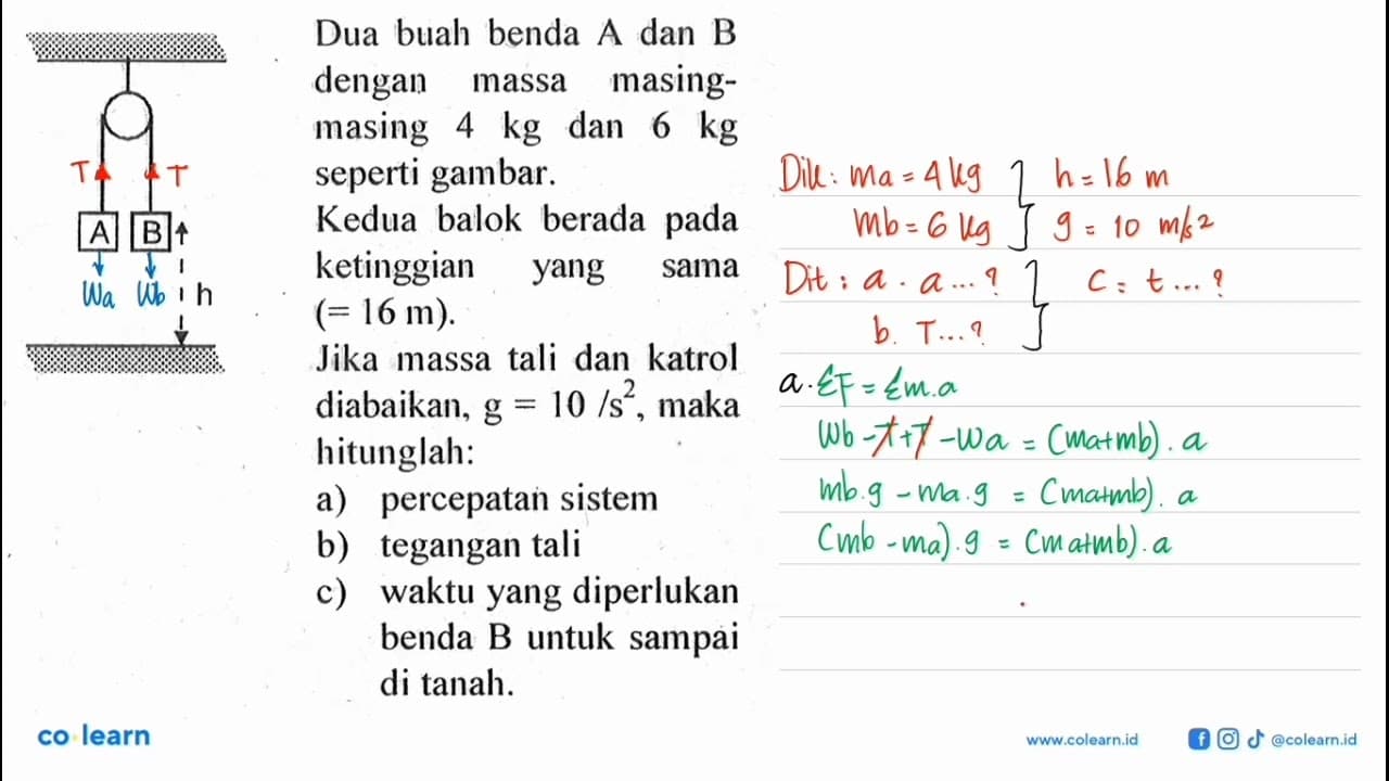 Dua buah benda A dan B dengan massa masingmasing 4 kg dan 6