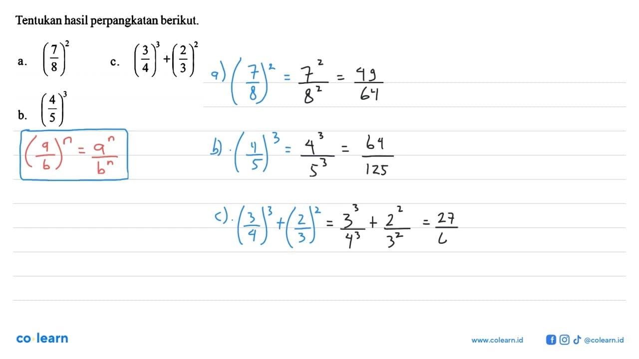 Tentukan hasil perpangkatan berikut. a. (7/8)^2 c.