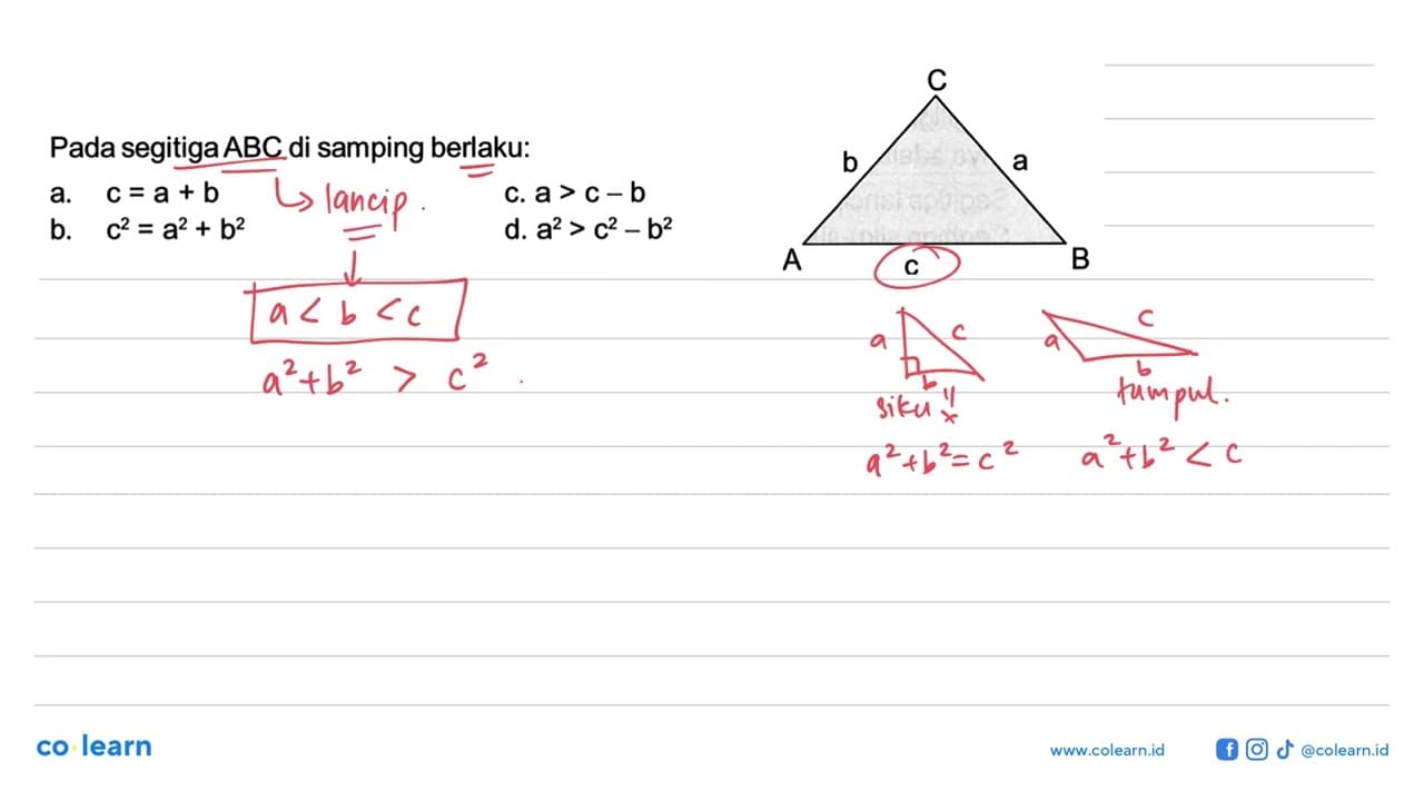 Pada segitiga ABC di samping berlaku:a. c=a+b c. a>c-b b.