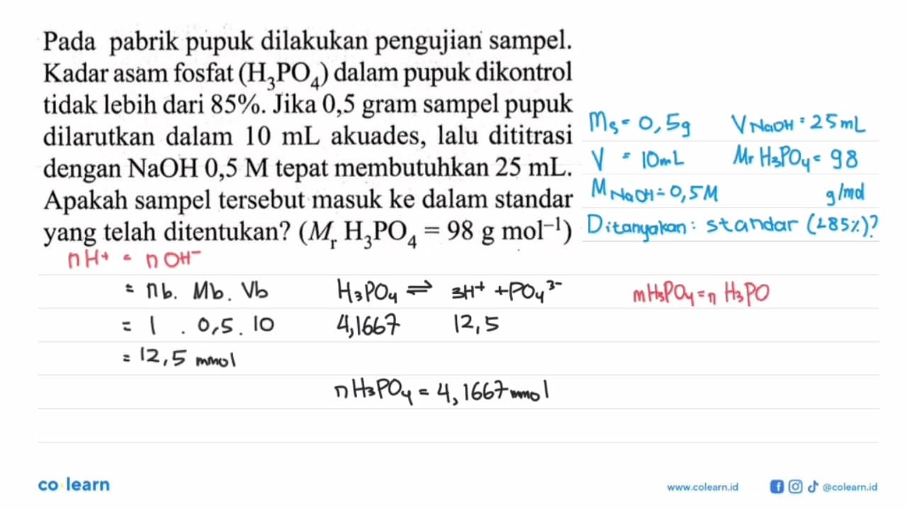 Pada pabrik pupuk dilakukan pengujian sampel. Kadar asam