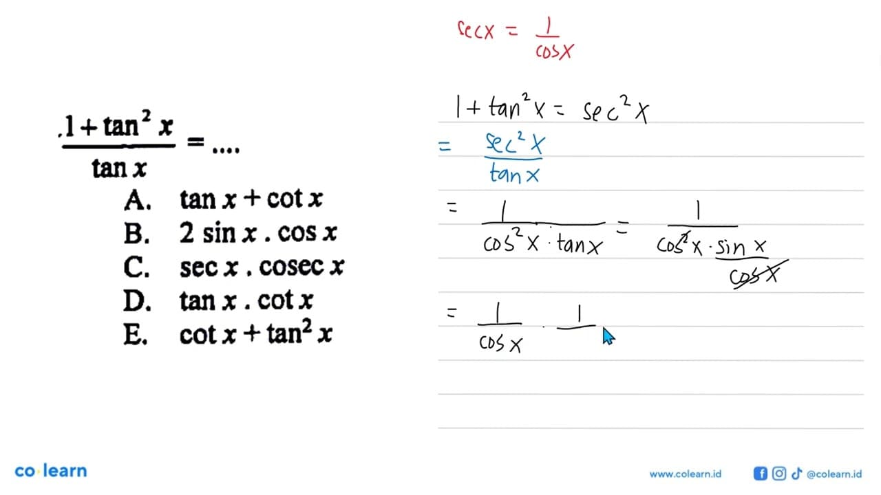 (1+tan^2 x)/tan x = ....