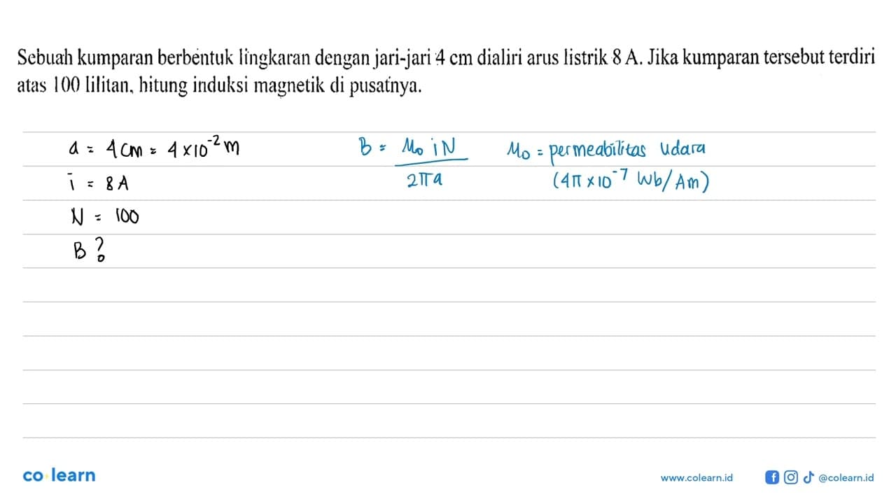 Sebuah kumparan berbentuk lingkaran dengan jari-jari 4 cm