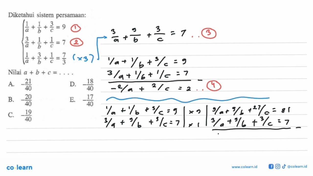 Diketahui sistem persamaan: 1/a + 1/b + 3/c = 9 3/a + 1/b +