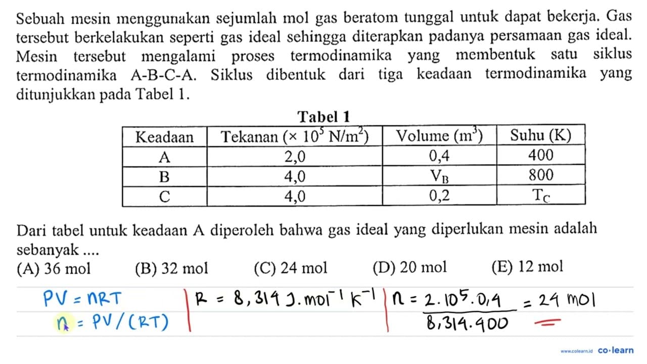 Sebuah mesin menggunakan sejumlah mol gas beratom tunggal