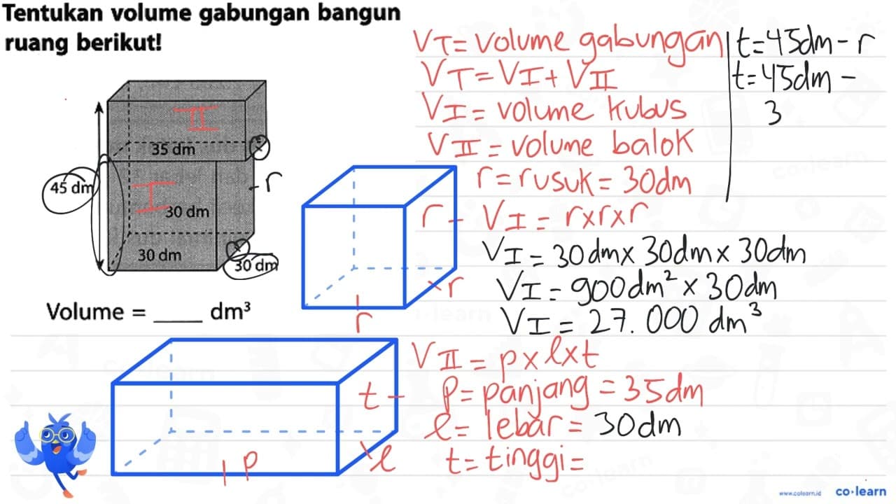 Tentukan volume gabungan bangun ruang berikut! Volume =