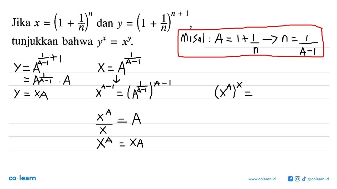 Jika x=(1+1/n)^n dan y=(1+1/n)^n+1 , tunjukkan bahwa