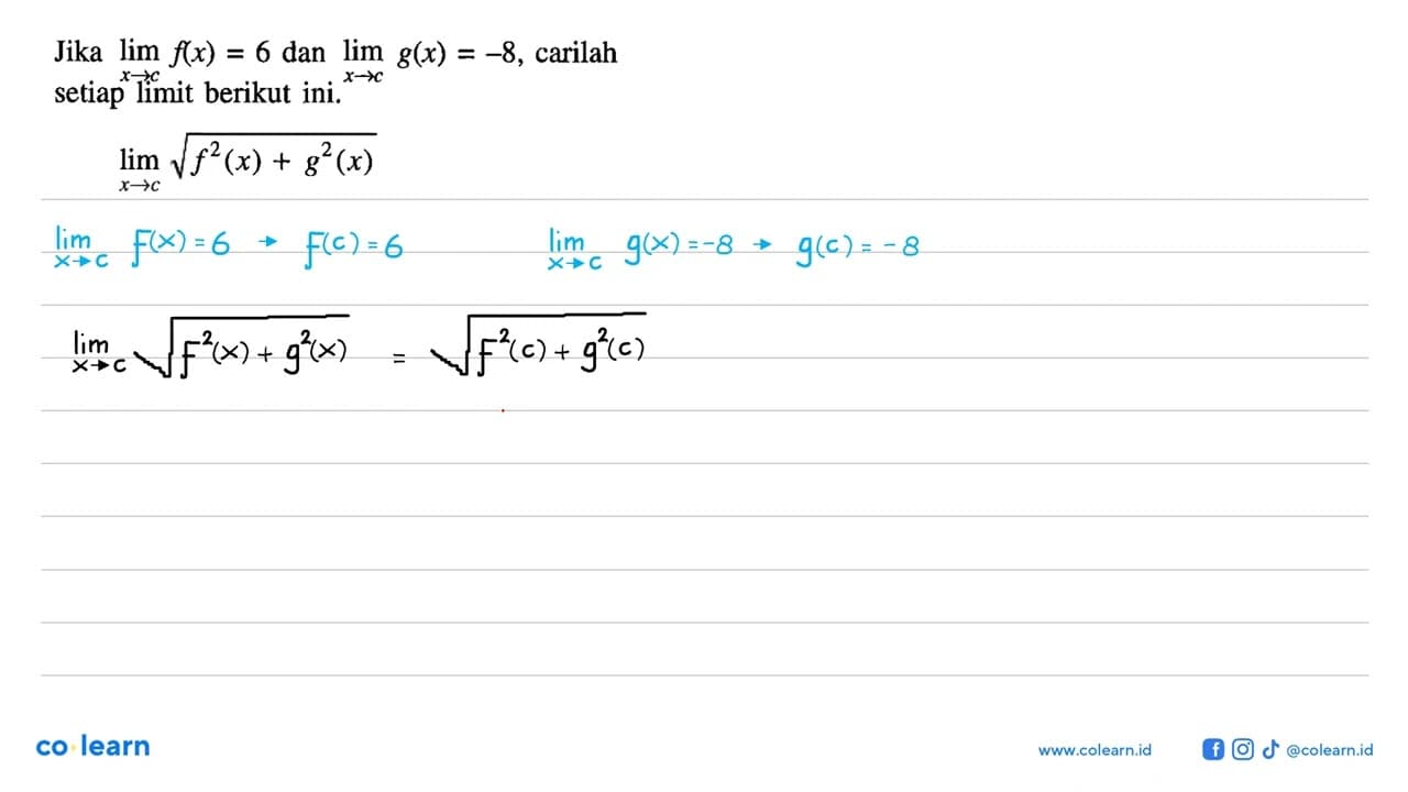 Jika lim x -> c f(x) = 6 dan lim x -> c g(x) = -8, carilah