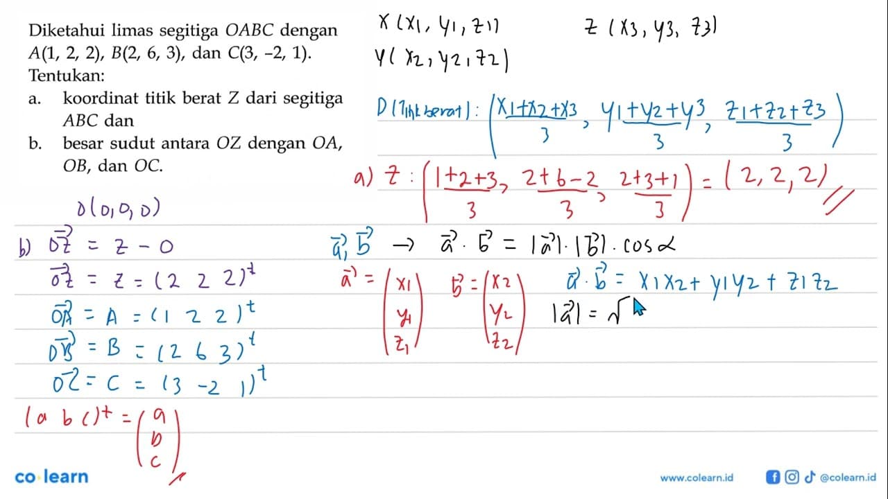 Diketahui limas segitiga OABC dengan A(1,2,2), B(2,6,3),