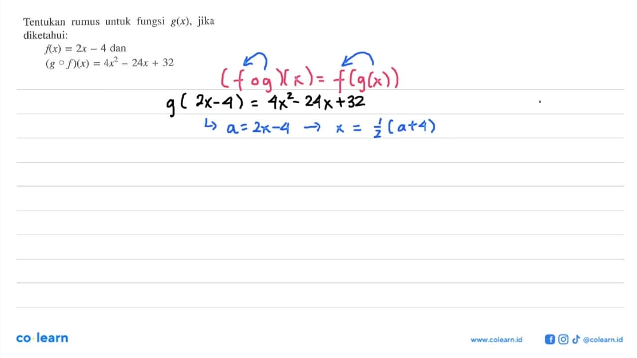 Tentukan rumus untuk fungsi g(x), jika diketahui: f(x)=2x-4