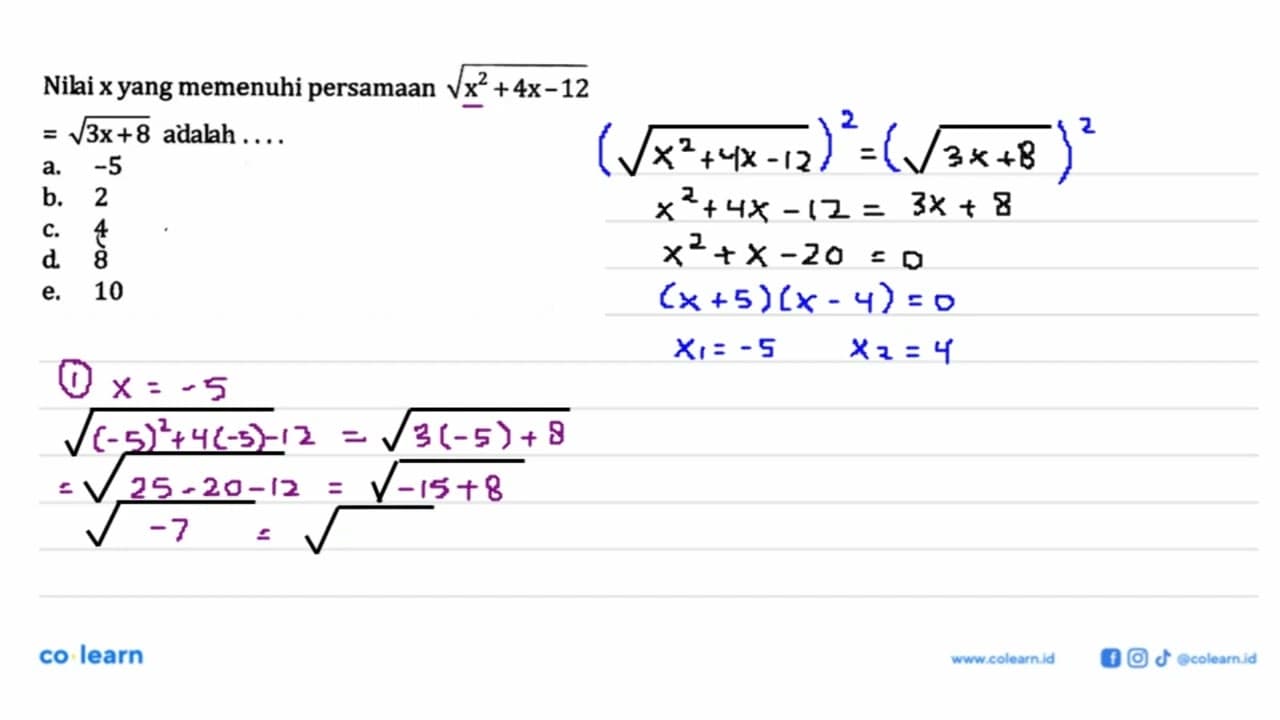 Nilai x yang memenuhi persamaan akar(x^2+4x-12) =