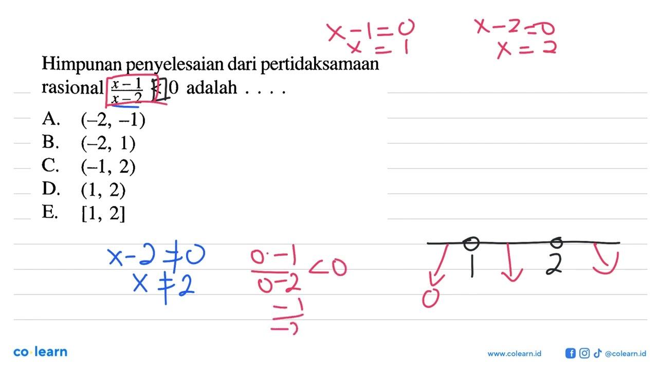 Diketahui penyelesaian dari pertidaksamaan rasional