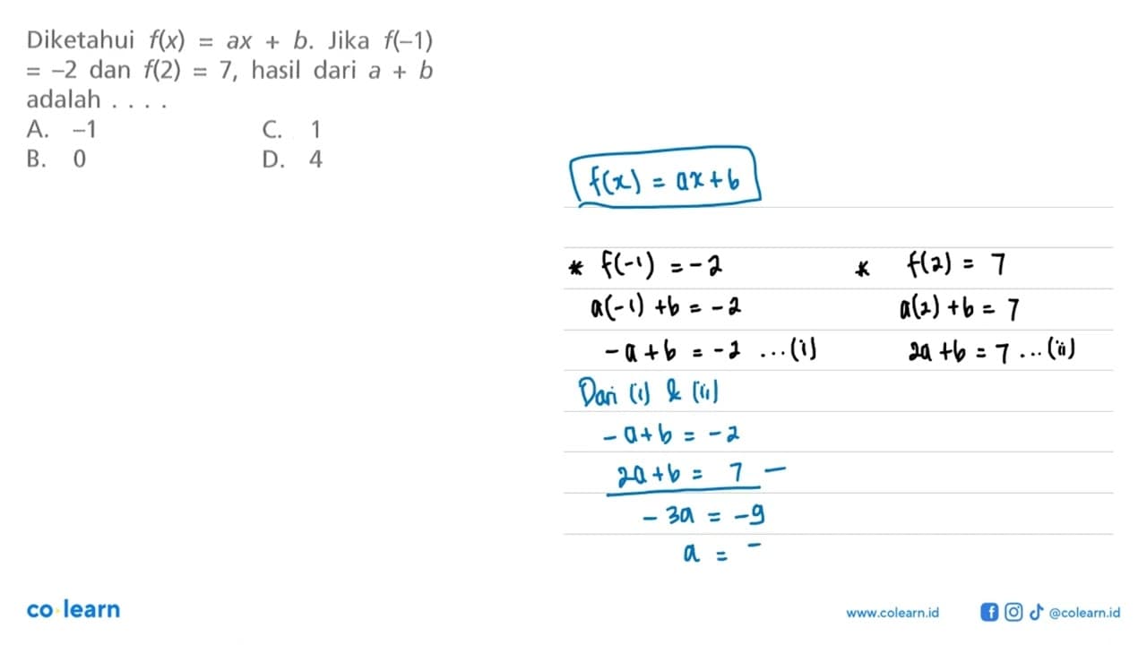 Diketahui f(x) = ax + b. Jika f(-1) = -2 dan f(2) = 7,