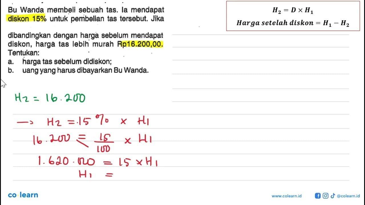 Bu Wanda membeli sebuah tas. la mendapat diskon 15 % untuk