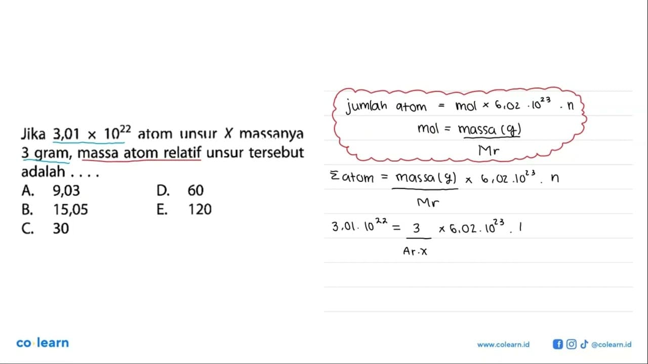 Jika 3,01x10^22 atom unsur X massanya 3 gram, massa atom