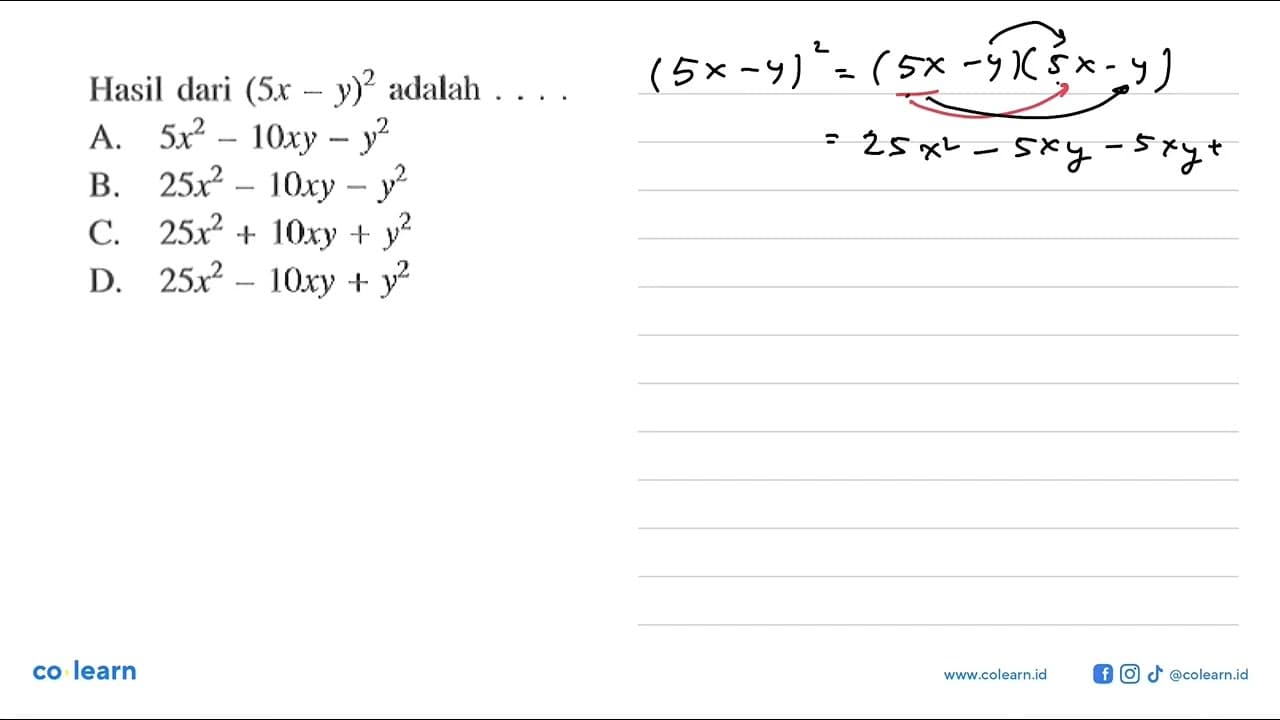 Hasil dari (5x - y)^2 adalah ... A. 5x^2 - 10xy - y^2 B.