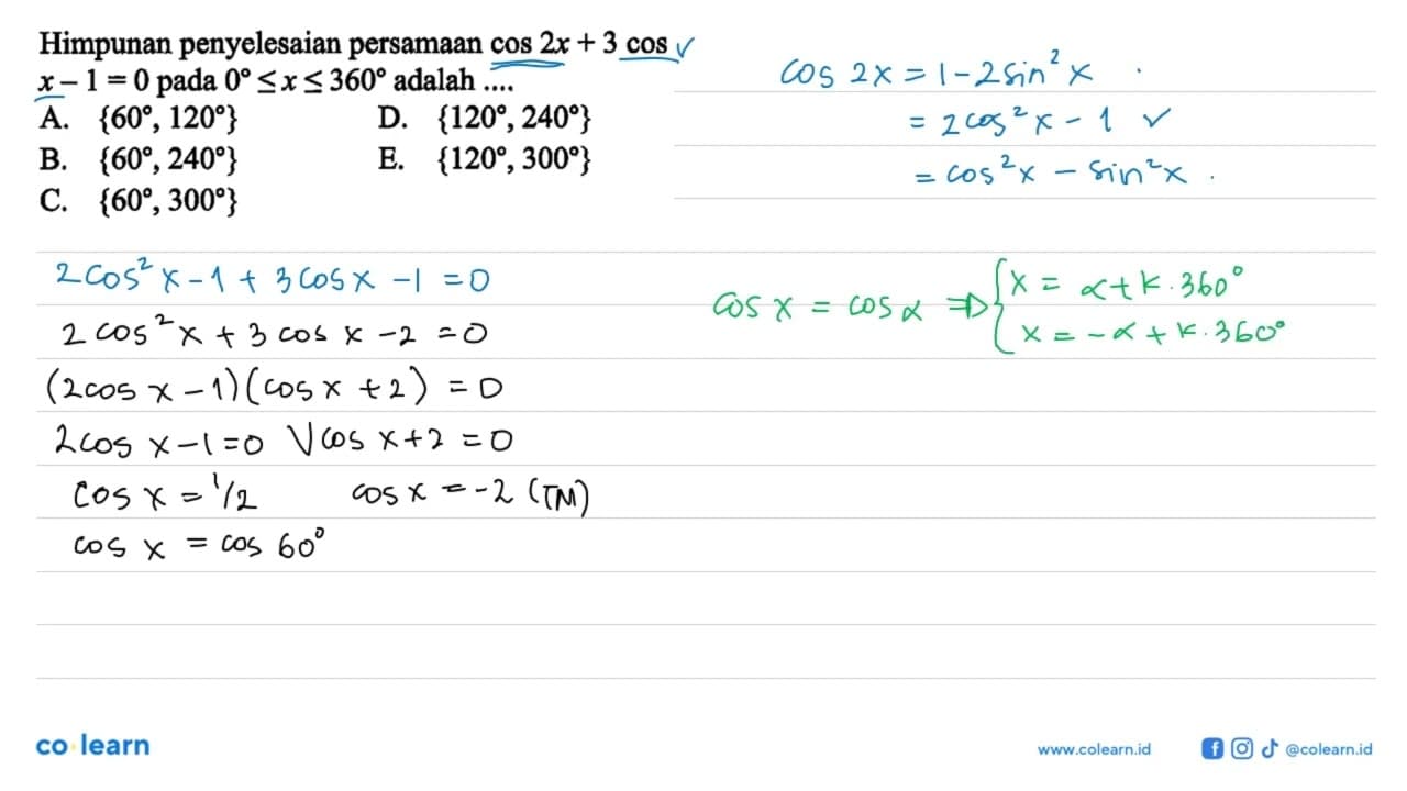 Himpunan penyelesaian persamaan cos 2x+3cos x-1=0 pada