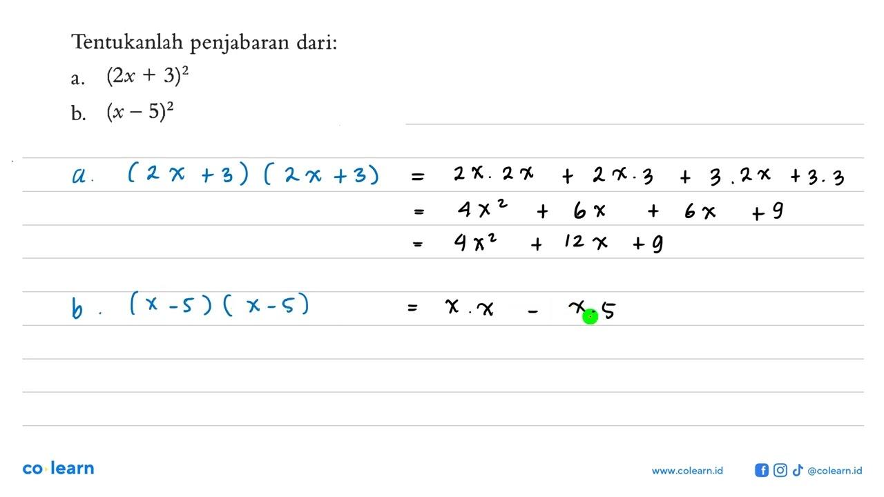 Tentukanlah penjabaran dari: (2x + 3)^2 b. (x-5)^2