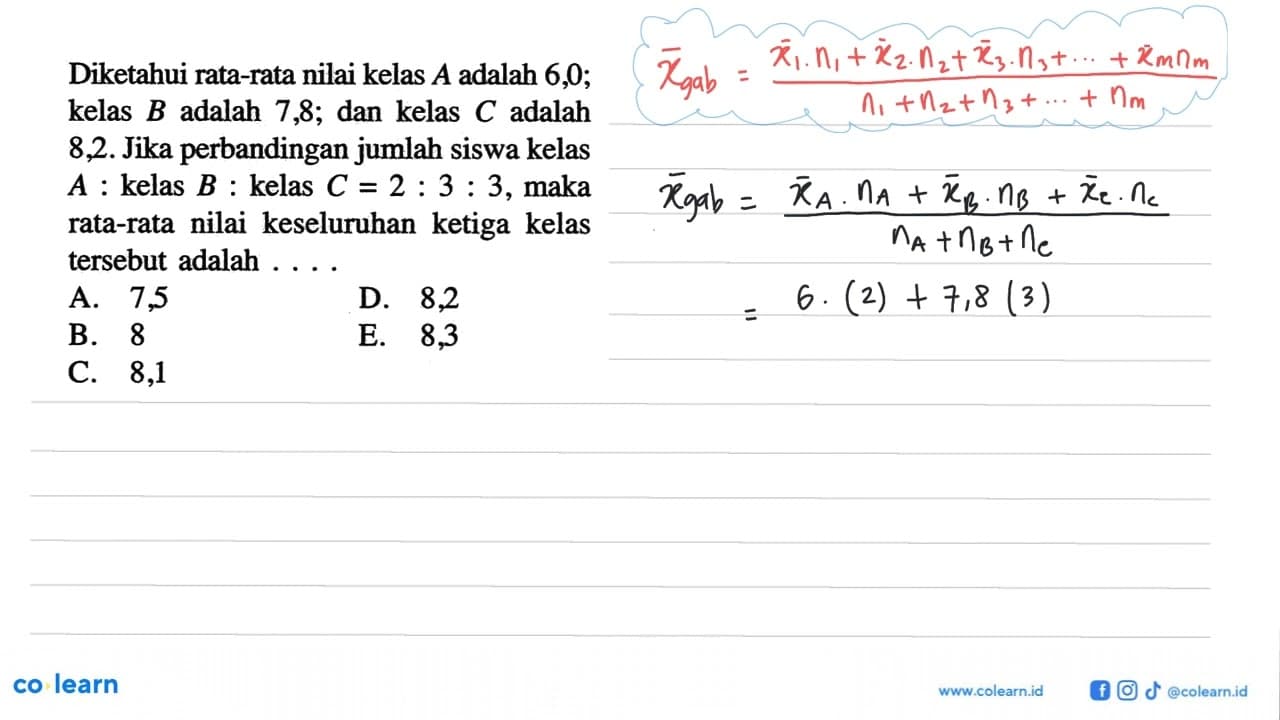 Diketahui rata-rata nilai kelas A adalah 6,0; kelas B