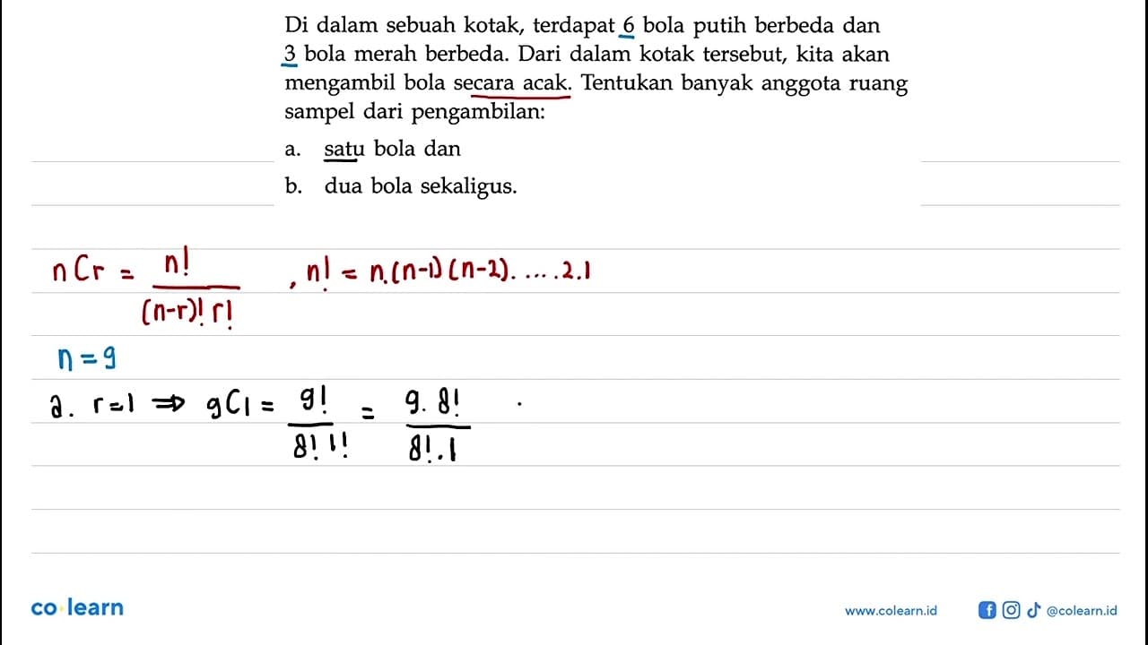 Di dalam sebuah kotak, terdapat 6 bola putih berbeda dan 3