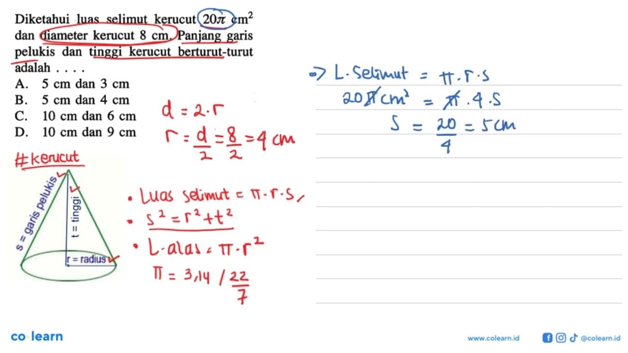 Diketahui luas selimut kerucut 20 pi cm^2 dan diameter