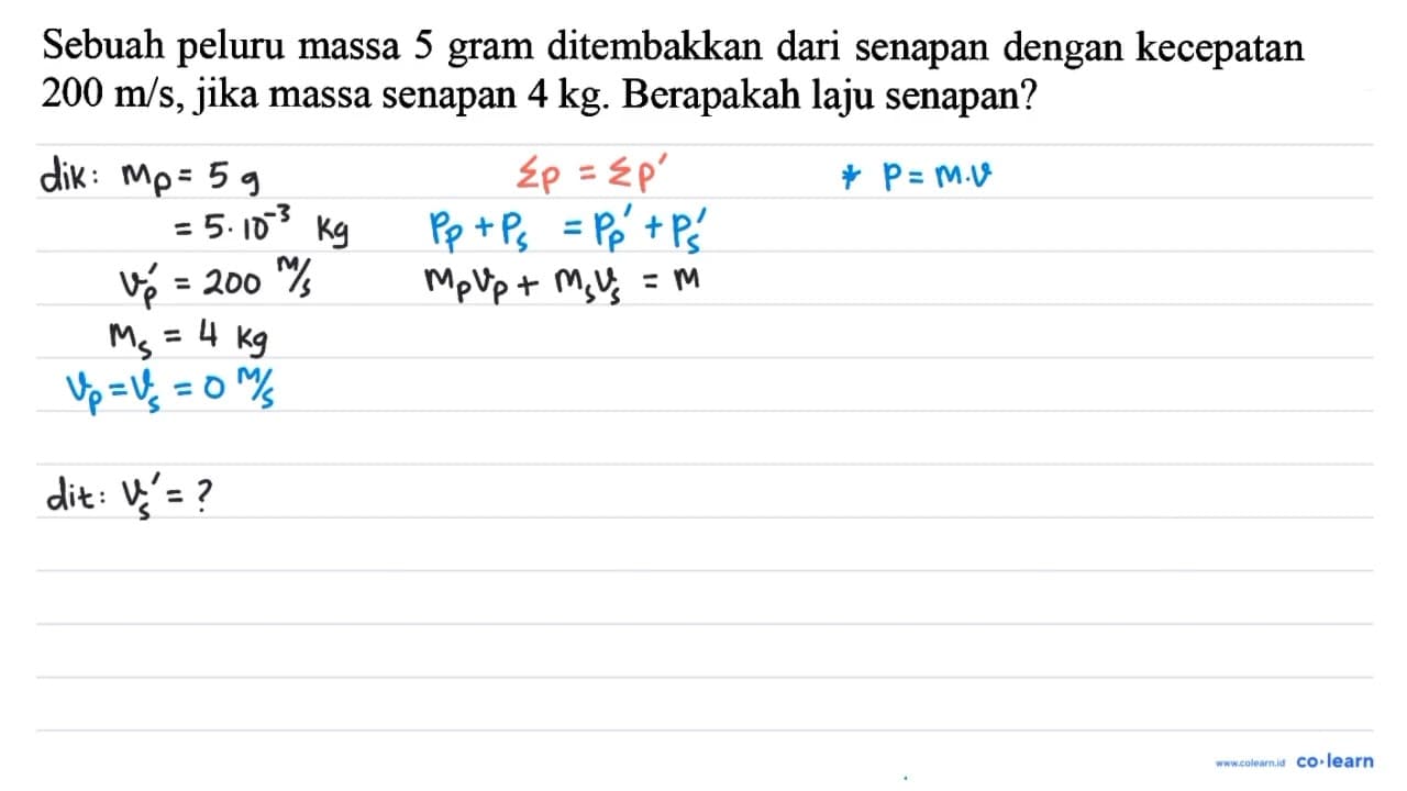 Sebuah peluru massa 5 gram ditembakkan dari senapan dengan