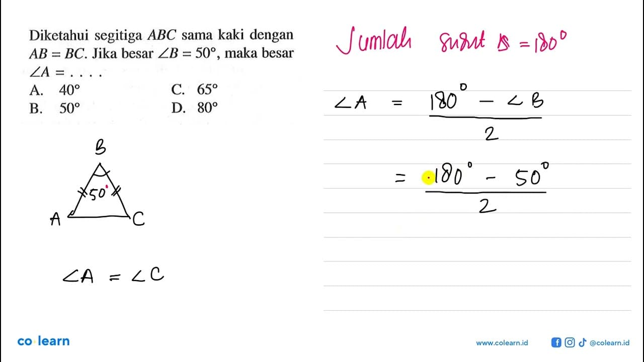 Diketahui segitiga ABC sama kaki dengan AB=BC. Jika besar