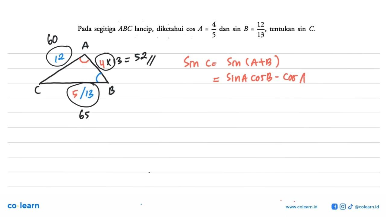 Pada segitiga ABC lancip, diketahui cos A=4/5 dan sin