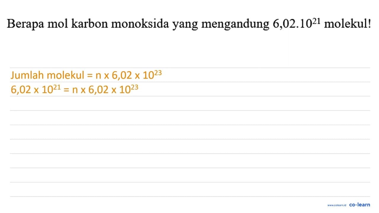 Berapa mol karbon monoksida yang mengandung 6,02.10^(21)