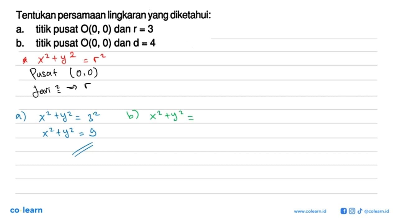 Tentukan persamaan lingkaran yang diketahui:a. titik pusat