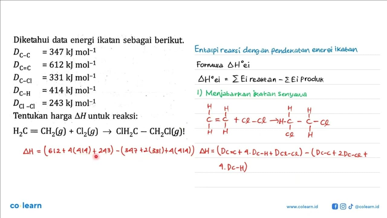 Diketahui data energi ikatan sebagai berikut. DC-C = 347 kJ