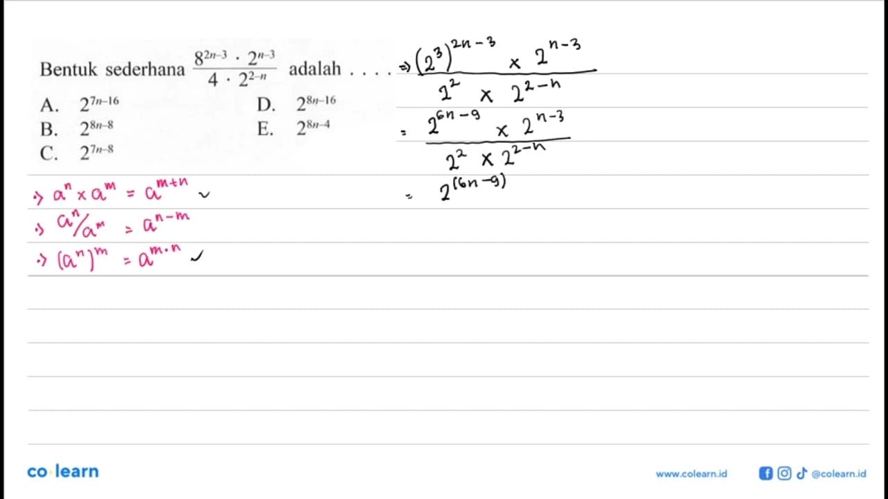 Bentuk sederhana (8^(2n-3).2^(n-3))/(4.2^(2-n)) adalah ....