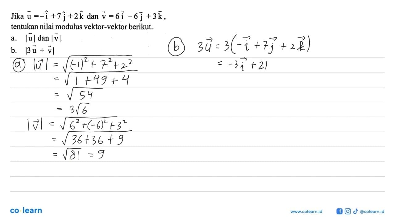 Jika vektor u=-i+7j+2k dan vektor v=6i-6j+3k, tentukan