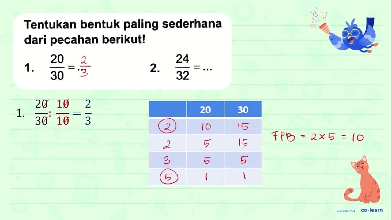 Tentukan bentuk paling sederhana dari pecahan berikut! 1.