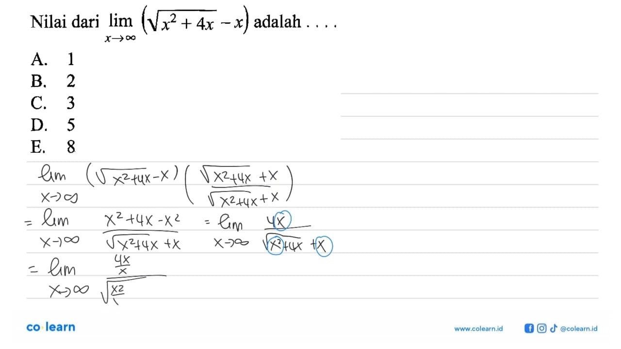 Nilai dari lim x->tak hingga (akar(x^2+4x)-x) adalah