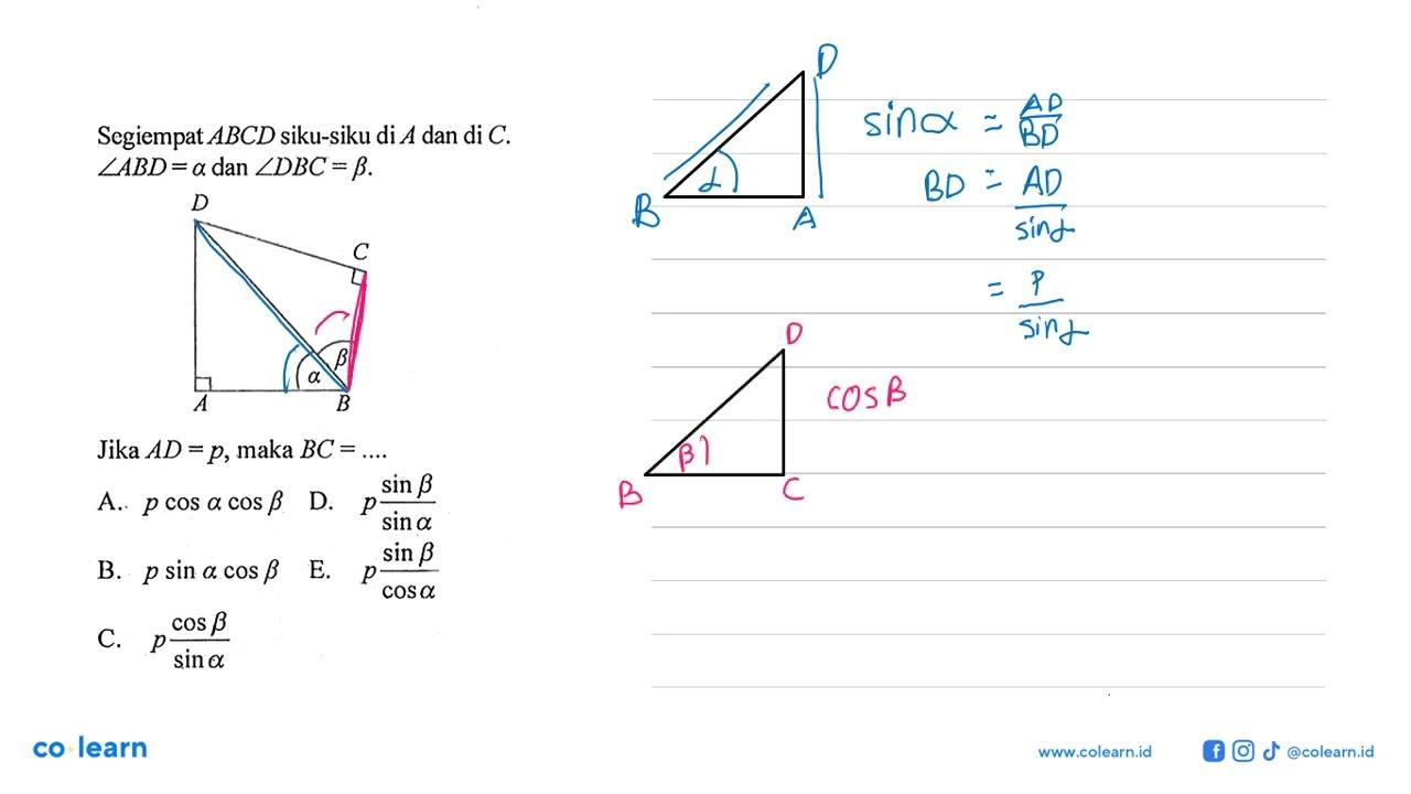 Segiempat ABCD siku-siku di A dan di C. sudut ABD=a dan