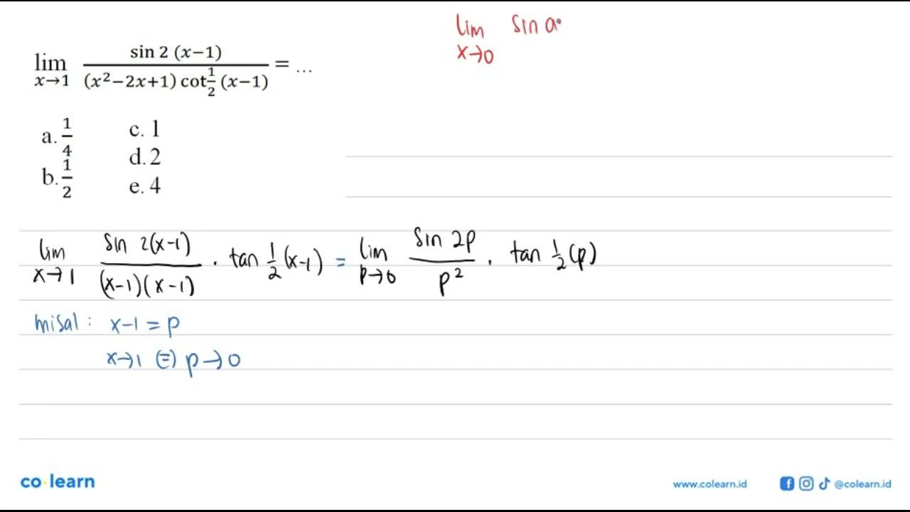 lim x->1 (sin 2 (x-1) /((x^2-2x+1) cot1/2 (x-1))