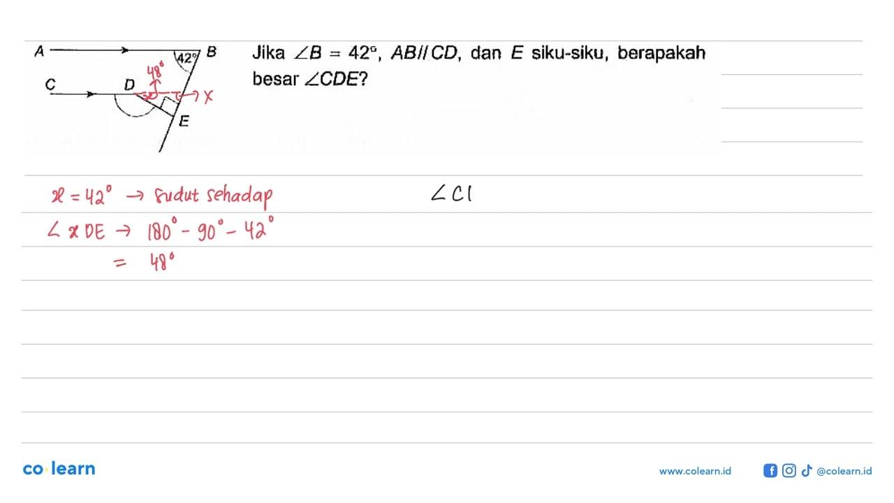 Jika sudut B = 42, AB // CD, dan E siku-siku, berapakah