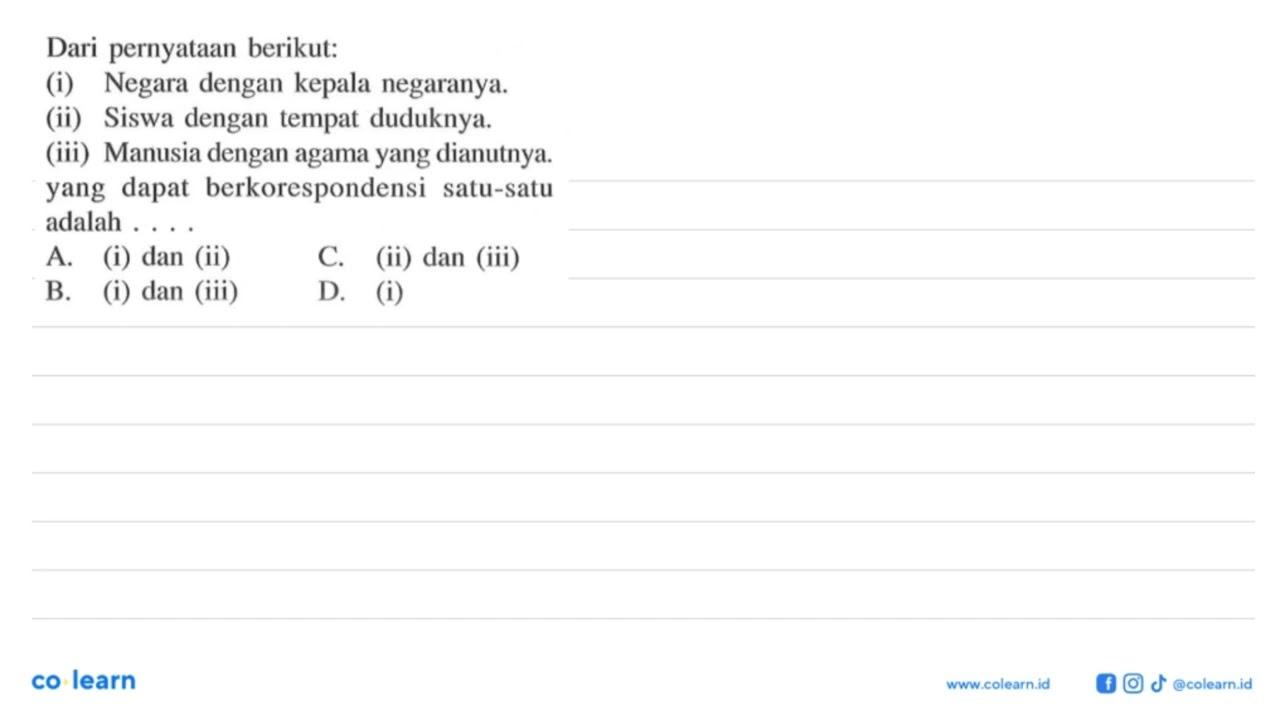 Dari pernyataan berikut: (i) Negara dengan kepala