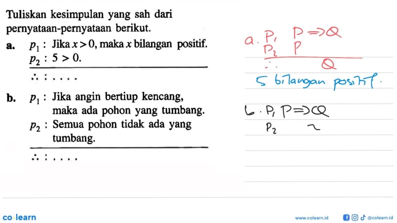 Tuliskan kesimpulan yang sah dari pernyataan-pernyataan