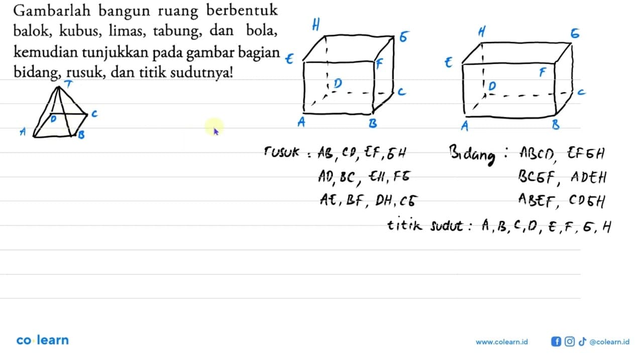 Gambarlah bangun ruang berbentuk balok, kubus, limas,