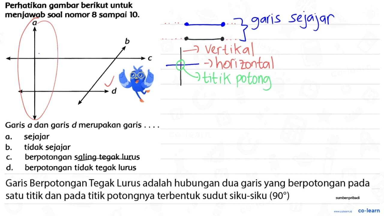 Perhatikan gambar berikut untuk menjawab soal nomor 8