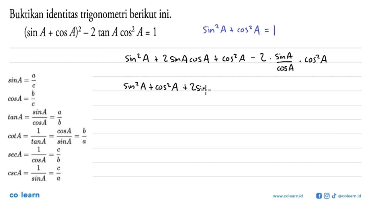 Buktikan identitas trigonometri berikut ini. (sin A+cos