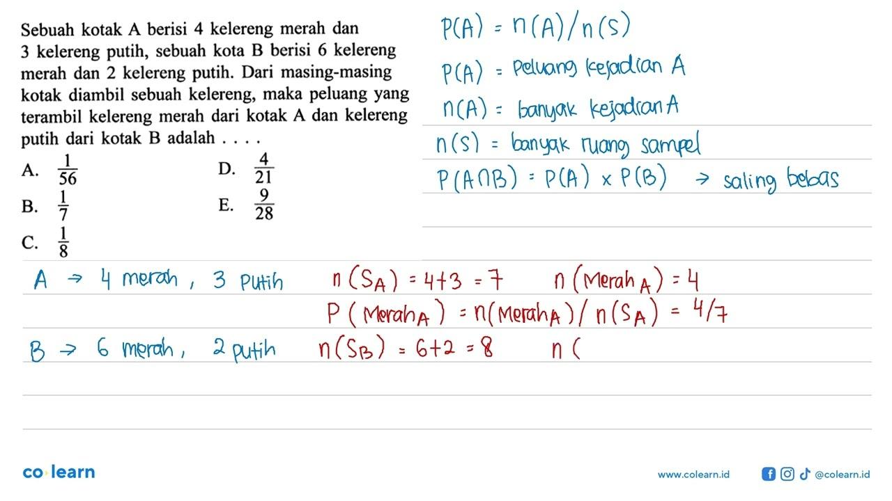 Sebuah kotak A berisi 4 kelereng merah dan 3 kelereng