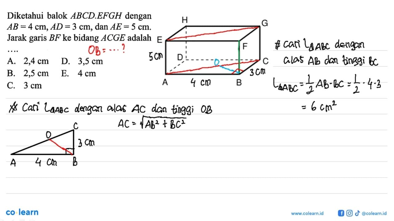 Diketahui balok ABCD.EFGH dengan AB=4 cm, AD=3 cm, dan AE=5