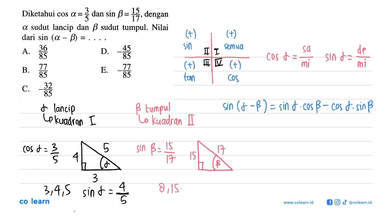 Diketahui cos alpha = 3/5 dan sin beta = 15/17, dengan