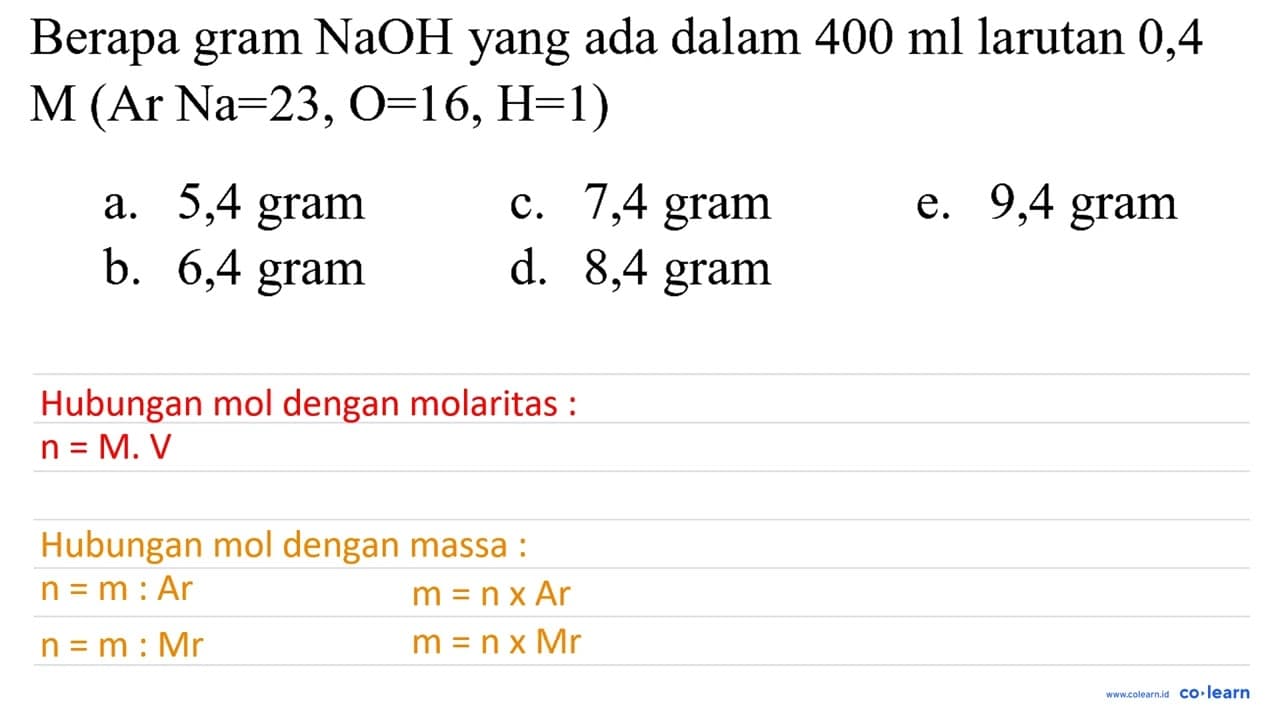 Berapa gram NaOH yang ada dalam 400 ml larutan 0,4 M(Ar