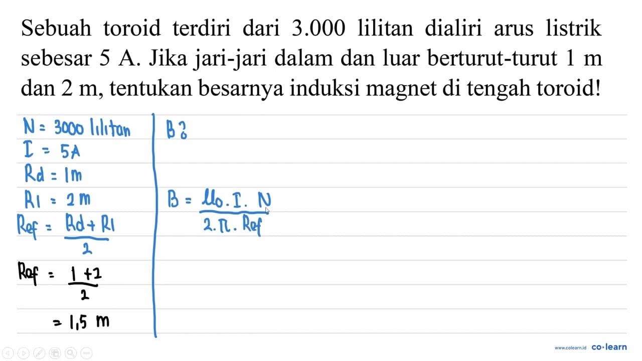 Sebuah toroid terdiri dari 3.000 lilitan dialiri arus